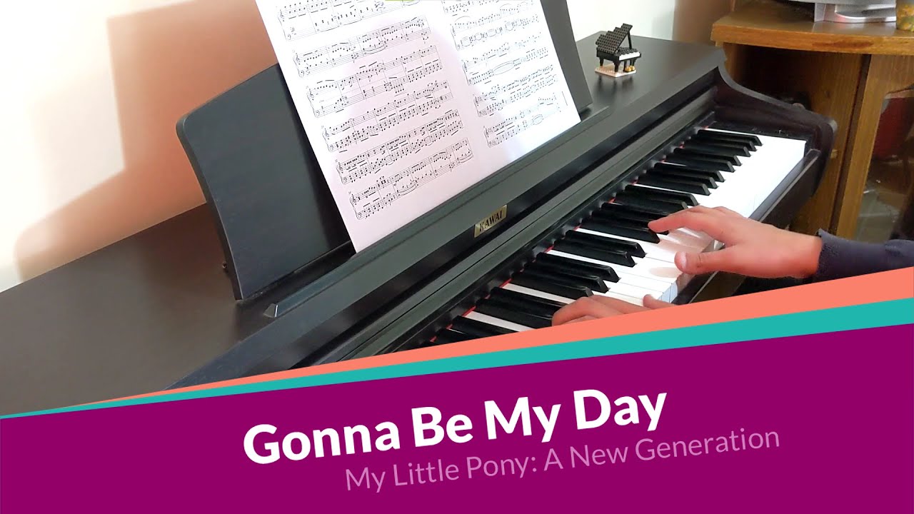 Gonna Be My Day | MLP: A New Generation | Piano cover [Sheet music]