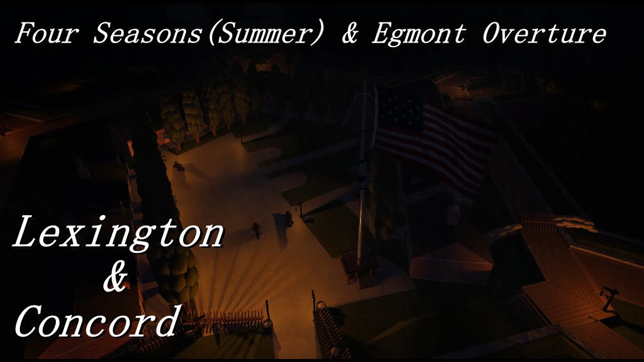Lexington and Concord - Four Seasons (Summer) 2nd Movement & Egmont Overture