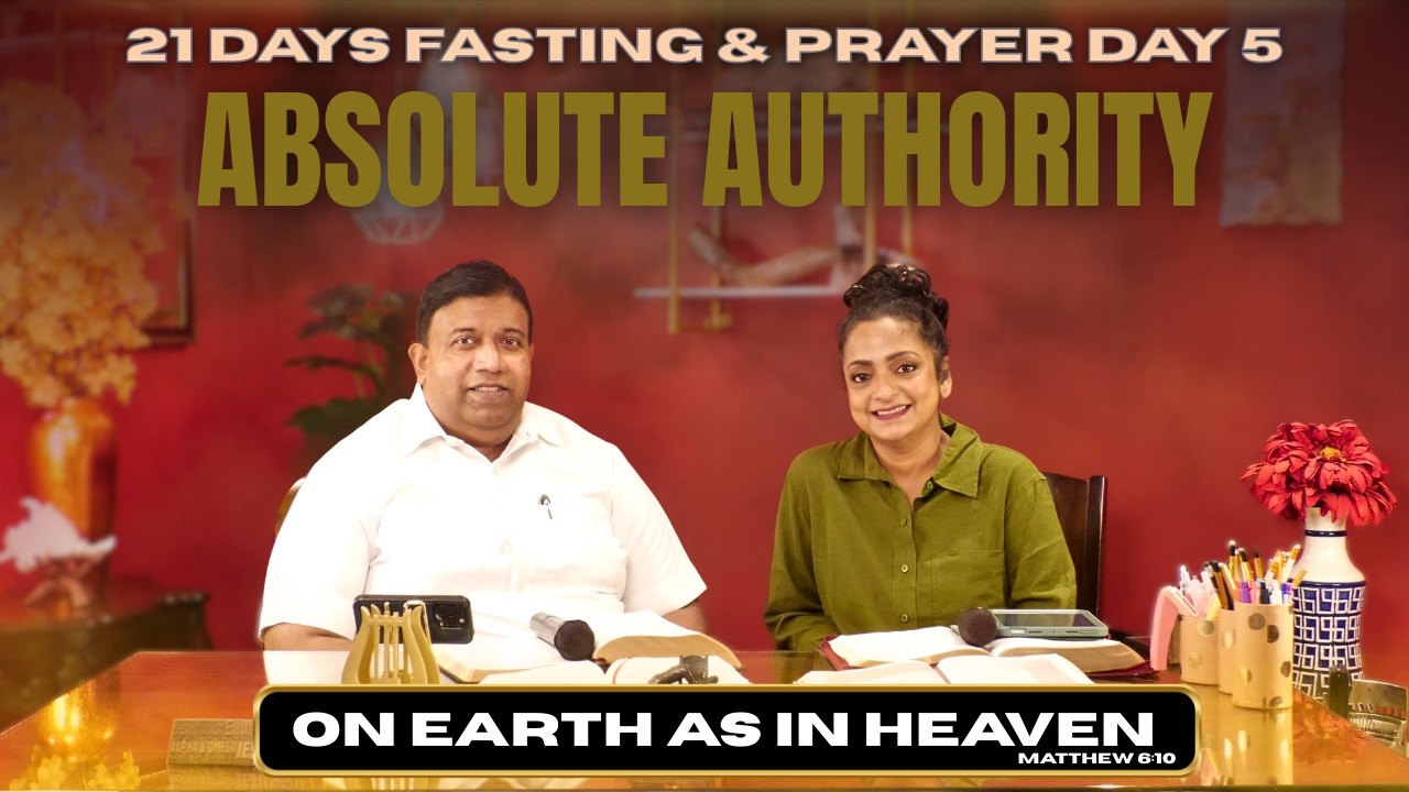 21 Days Fasting & Prayer - Day 5 - Absolute Authority.