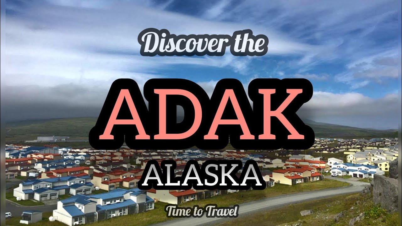 Адак Аляска | Чем заняться в Адаке, Аляска | Адак