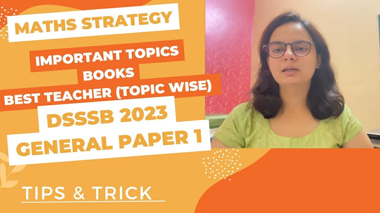 DSSSB 2023| General Paper 1|Maths Strategy |  🆓Course on YT| Important Topics| 🎯20/20#dsssb#ctet