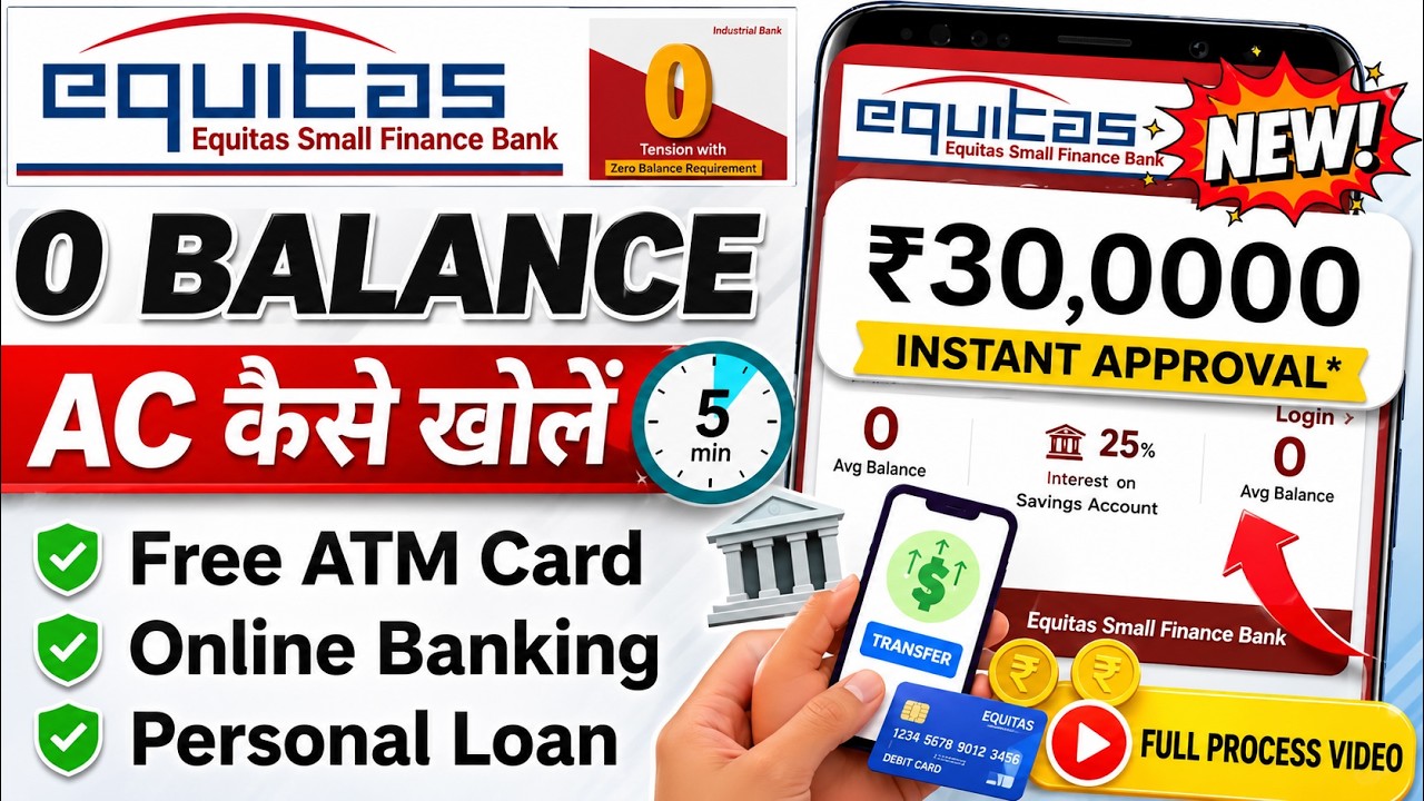 Equitas Bank Account Opening Online 2025 | Equitas Bank Zero Balance Account Opening Online