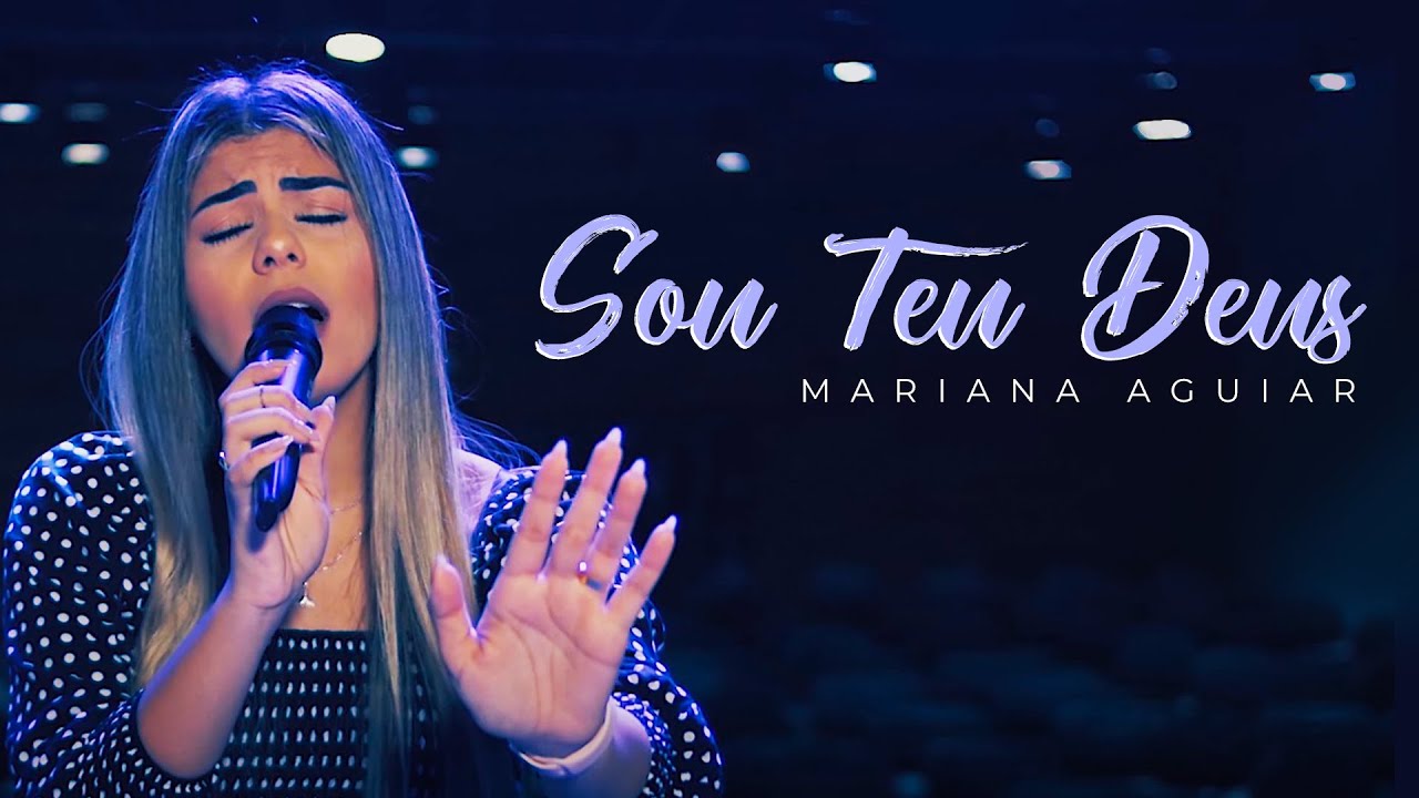 Mariana Aguiar | Sou Teu Deus (Cover Midian Lima)