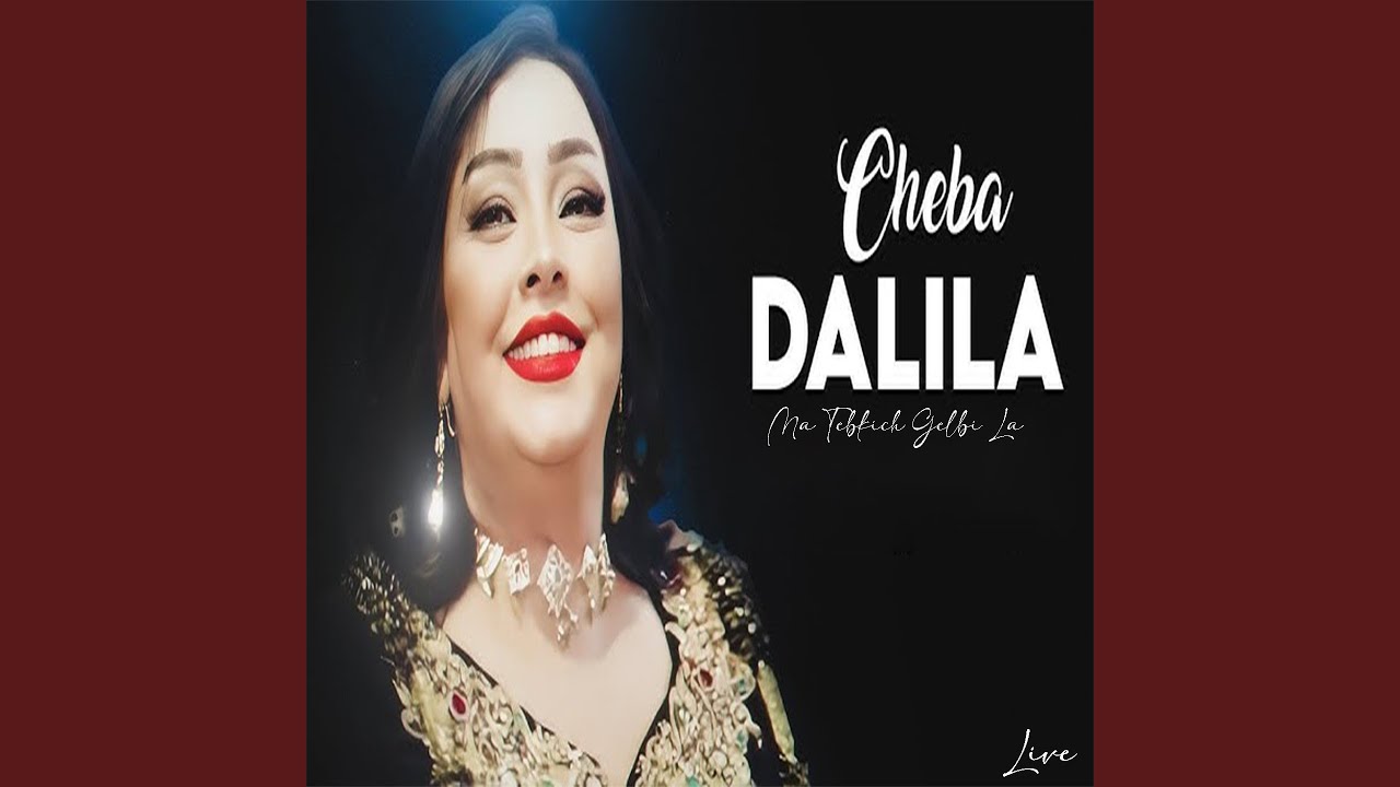Ma Tebkich Gelbi La (Live)