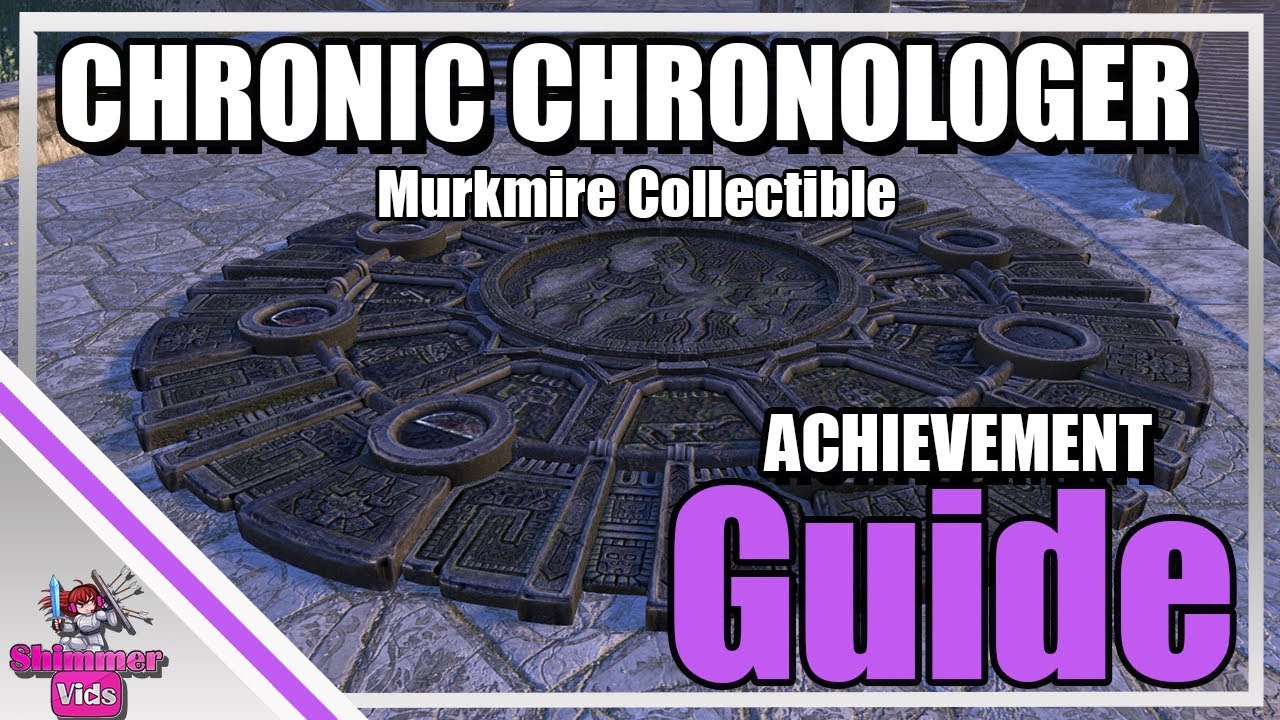 ESO: Chronic Chronologer Achievement Guide - Murkmire Collectible Achievement