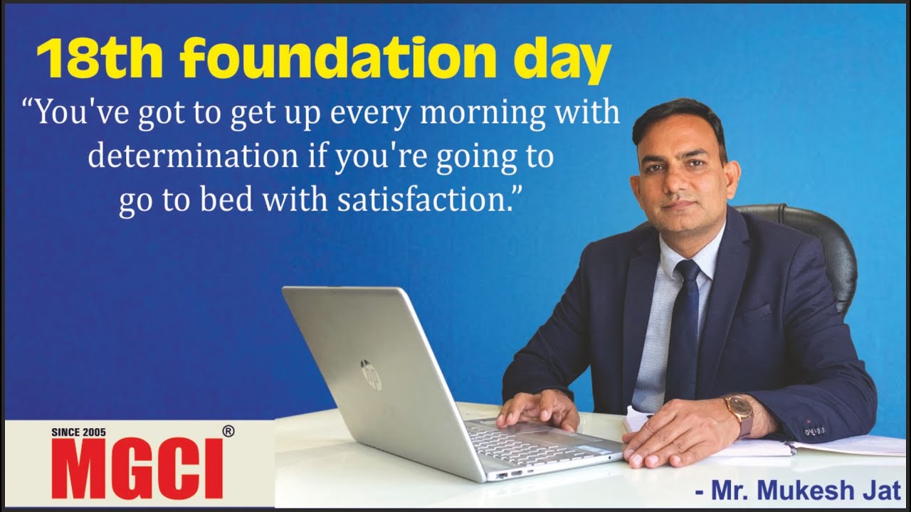 18वे स्थापना के उपलक्ष्य में MGCI परिवार के लिए शुभकामना सन्देश MGCI-MUKESH JAT SIR-MGCI