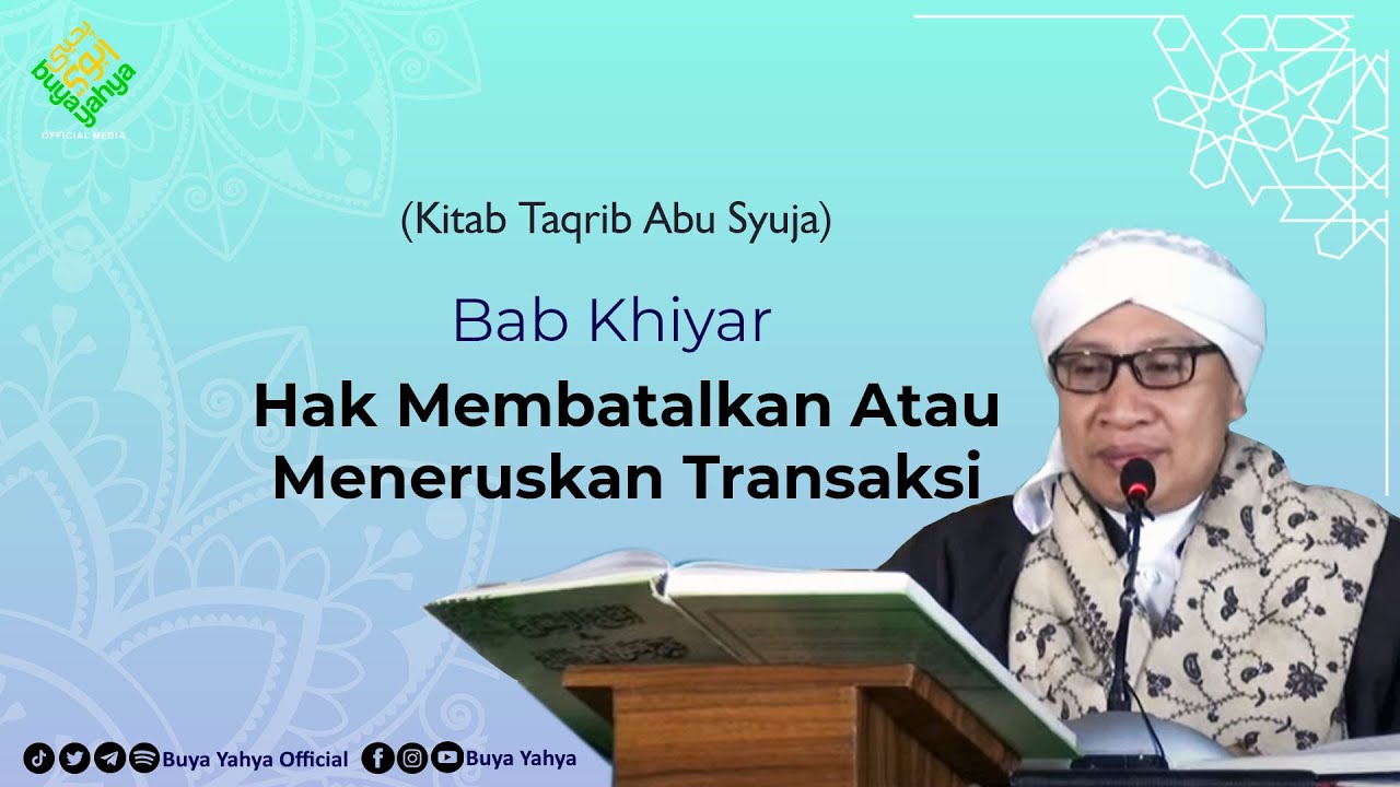 Bab : Khiyar (1) ; Khiyar Majelis | Kitab Taqrib | Buya Yahya | 30 Mei 2022