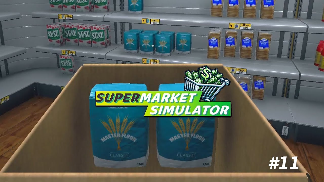 Kraftung! Hier kommt das Mehl  #Supermarket Simulator #11