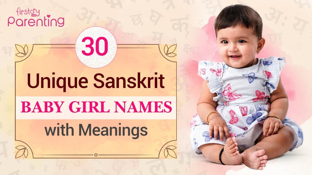 30 Sanskrit Baby Girl Names with Meanings