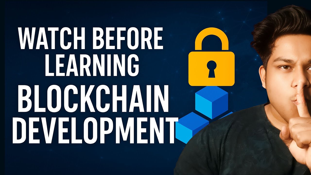 Watch This BEFORE Learning Blockchain Development | Start Smart in 2025!