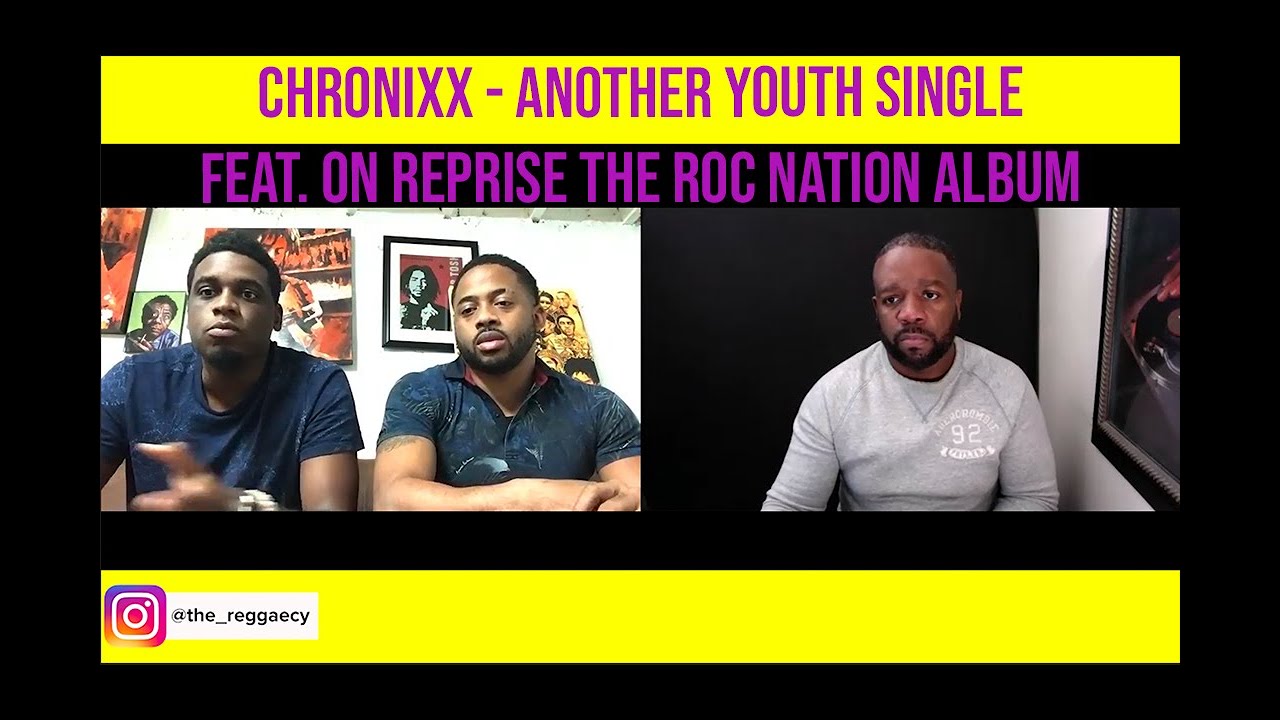 Ep. 21: Chronixx - Another Youth Single Feat. On Reprise the Roc Nation Album | The  Reggaecy