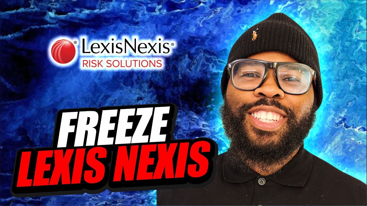 Как заморозить LexisNexis! Два сайта, которые вы должны знать!