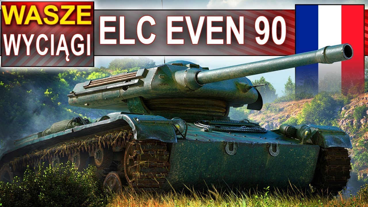 ELC EVEN 90 - i niesamowity wyciąg - World of Tanks