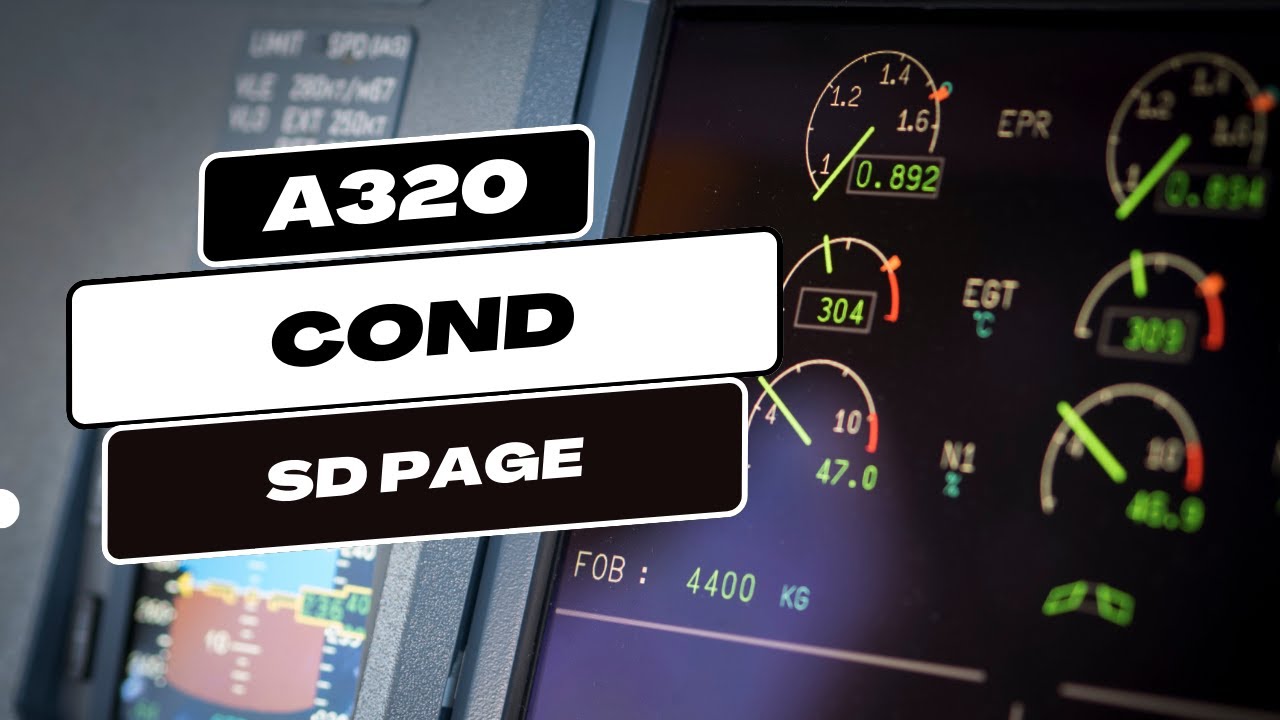 A320 COND SD Page Explained | A320 Air Conditioning