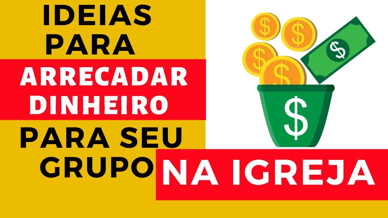 Como ganhar dinheiro na igreja - ideias para arrecadar fundos para grupos na igreja