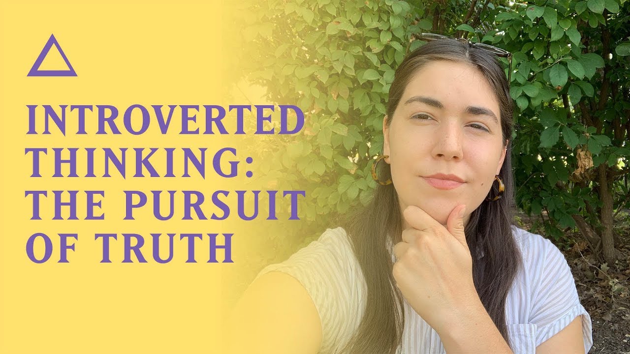 Introverted Thinking (Ti) - What's the Truth?