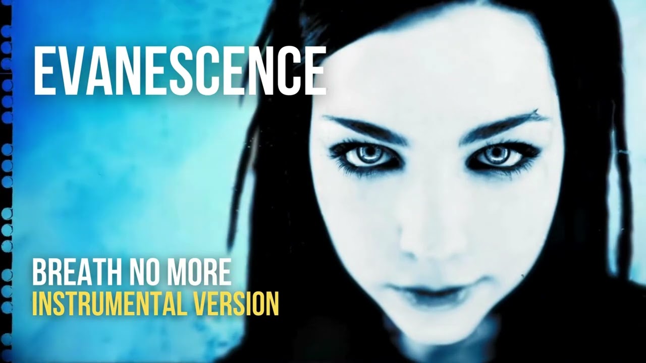 Evanescence - Breathe No More 'Remastered' (Instrumental)