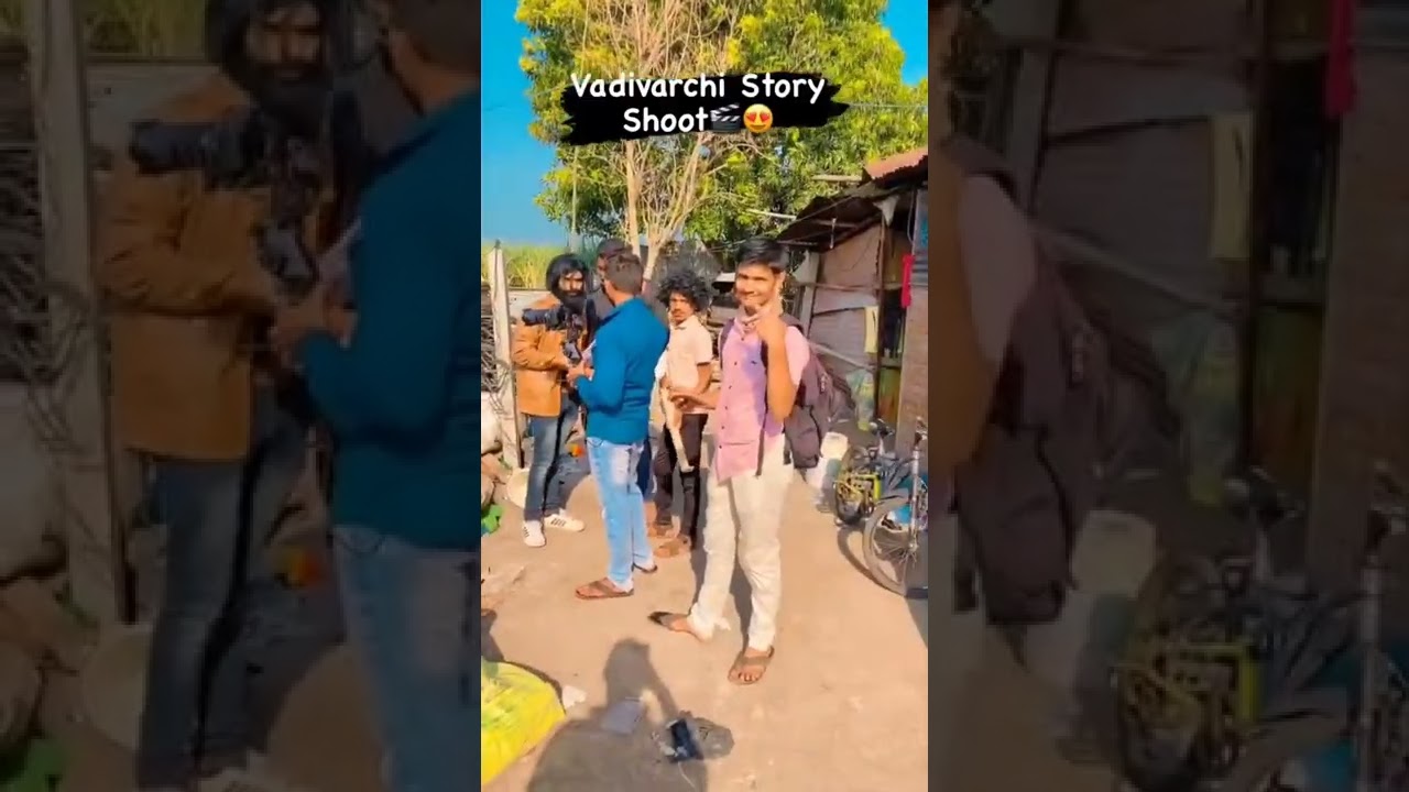 VADIVARCHI STORY SHOOT TIME #vadivarchistory #vadivarchishala #prasadbamane #shorts #short #shooting