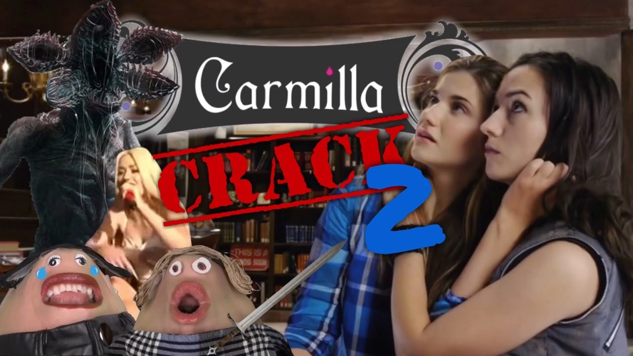 Carmilla | CRACK #2