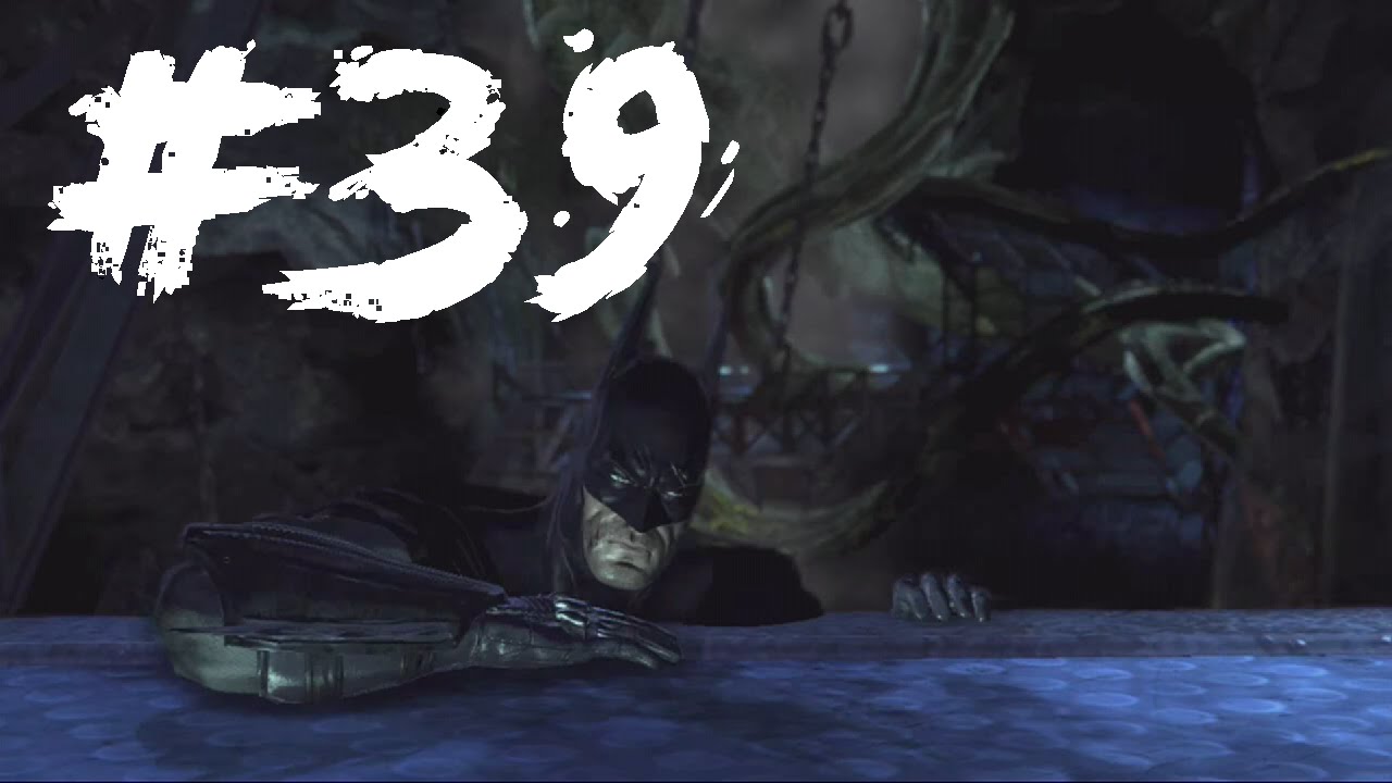 Batman: Arkham Asylum (Part 39) - Plants Destroys Bat Cave