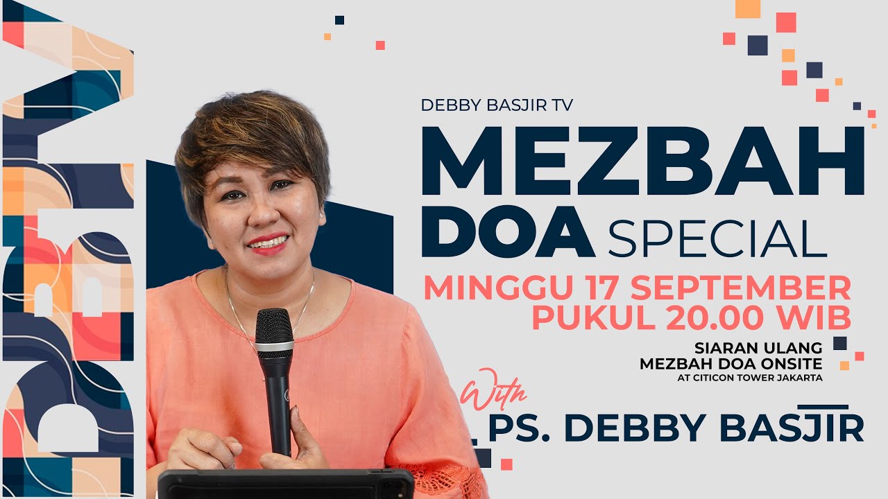 MEZBAH DOA ONSITE -  18/08/22 - PK.20.00 WIB - DEBBY BASJIR - #mezbahdoadb