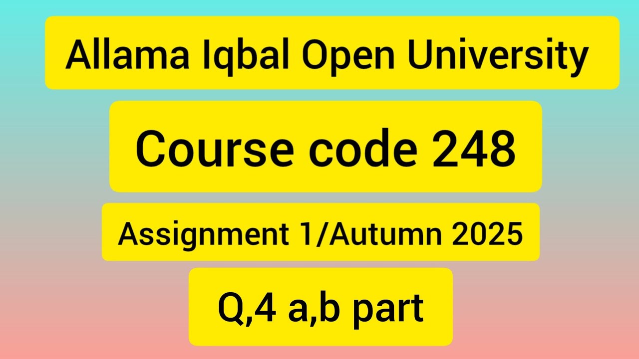 AIOU Course code 248 Assignment 1,Autumn 2025,Question 4 a,b part