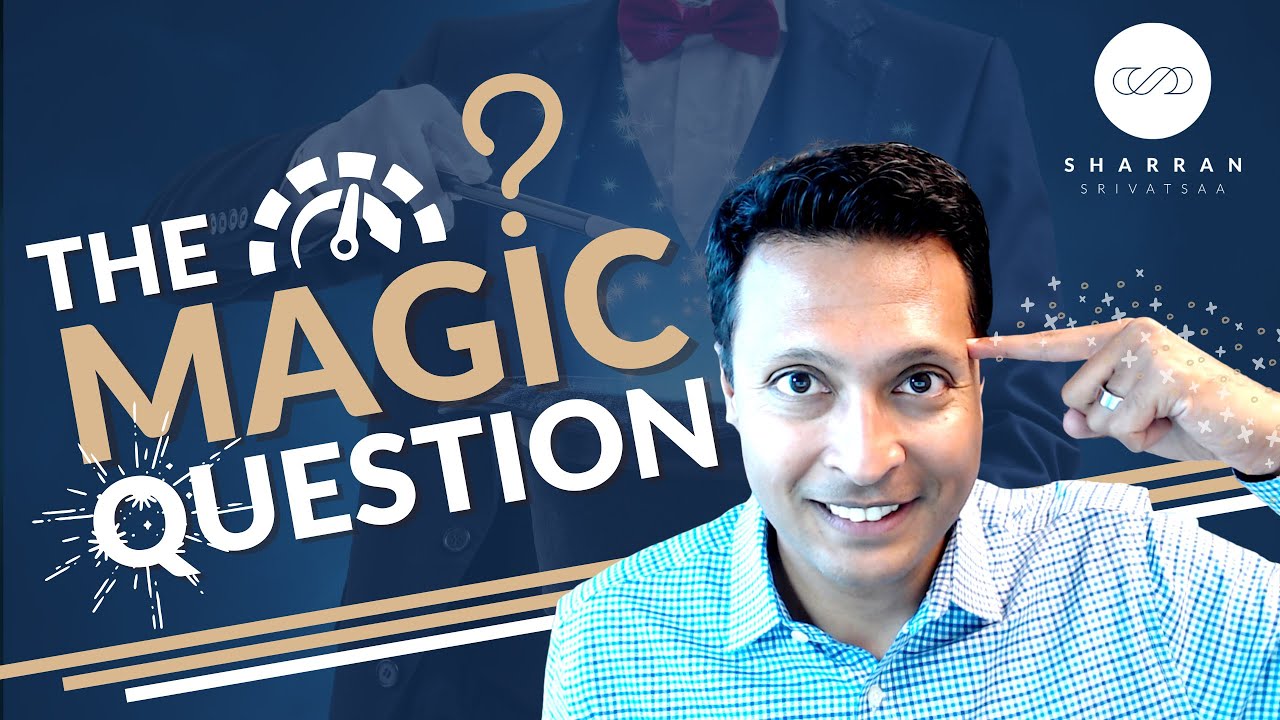 The Magic Question