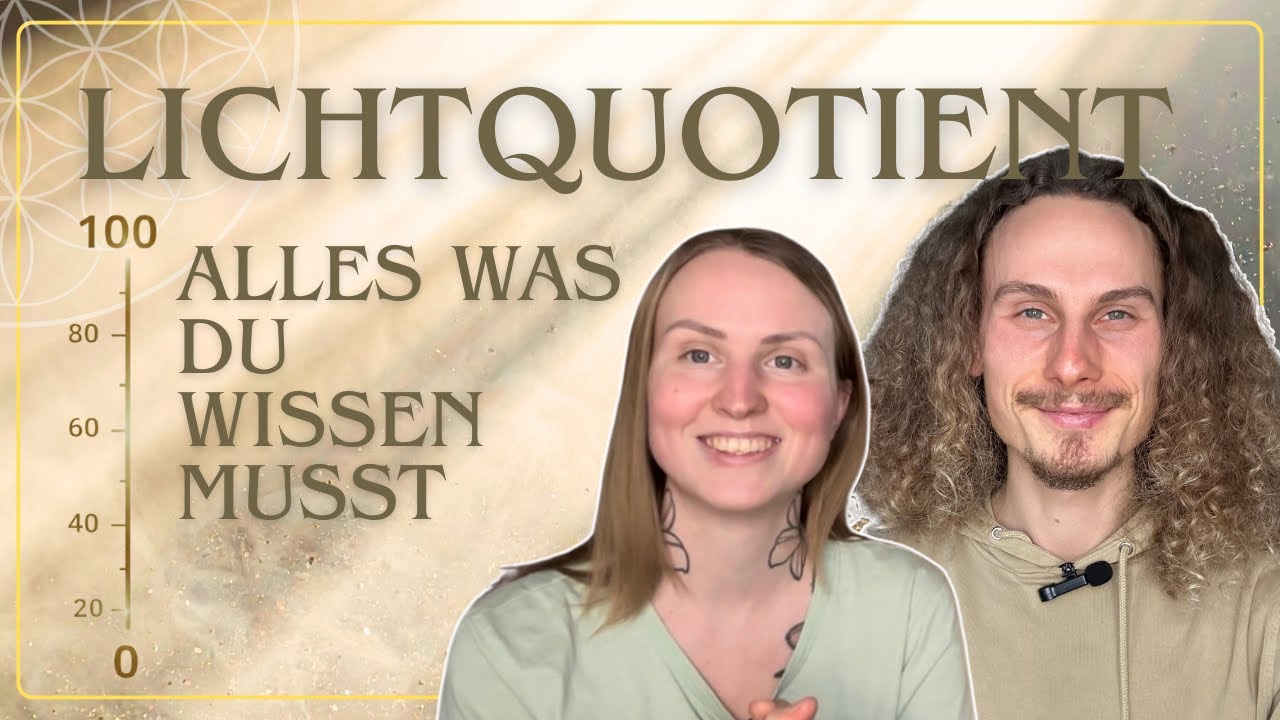 Lichtquotient und Einweihungen - Der Schlüssel für deinen Aufstieg ✨