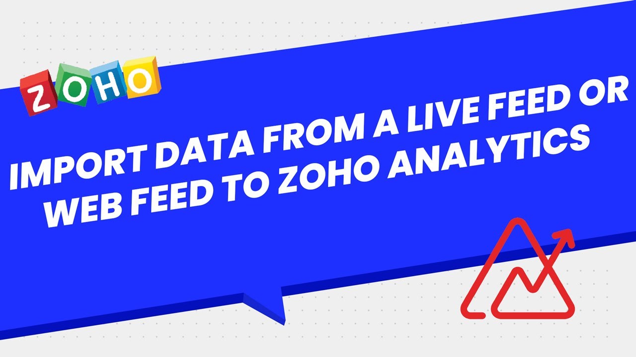 Import Data From Live/Web Feed(QuickBooks, Xero, HubSpot, BlueEHR, SalesForce etc) To Zoho Analytics