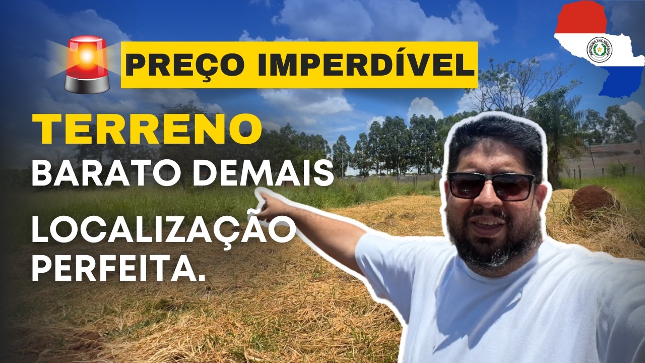 Terreno &agrave; venda no Paraguai - Localiza&ccedil;&atilde;o e bom pre&ccedil;o