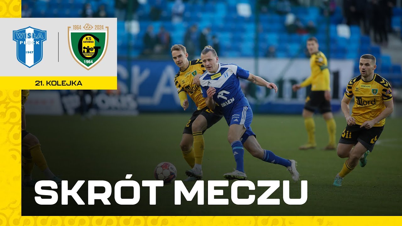 Skr&oacute;t meczu Wisła Płock - GKS Katowice 2:1 (24.02.2024)