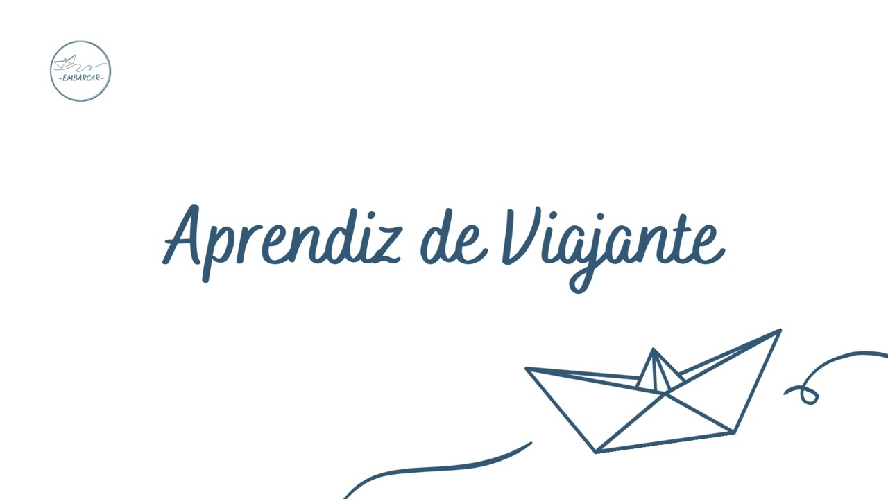 Aprendiz de Viajante - Coro Embarcar
