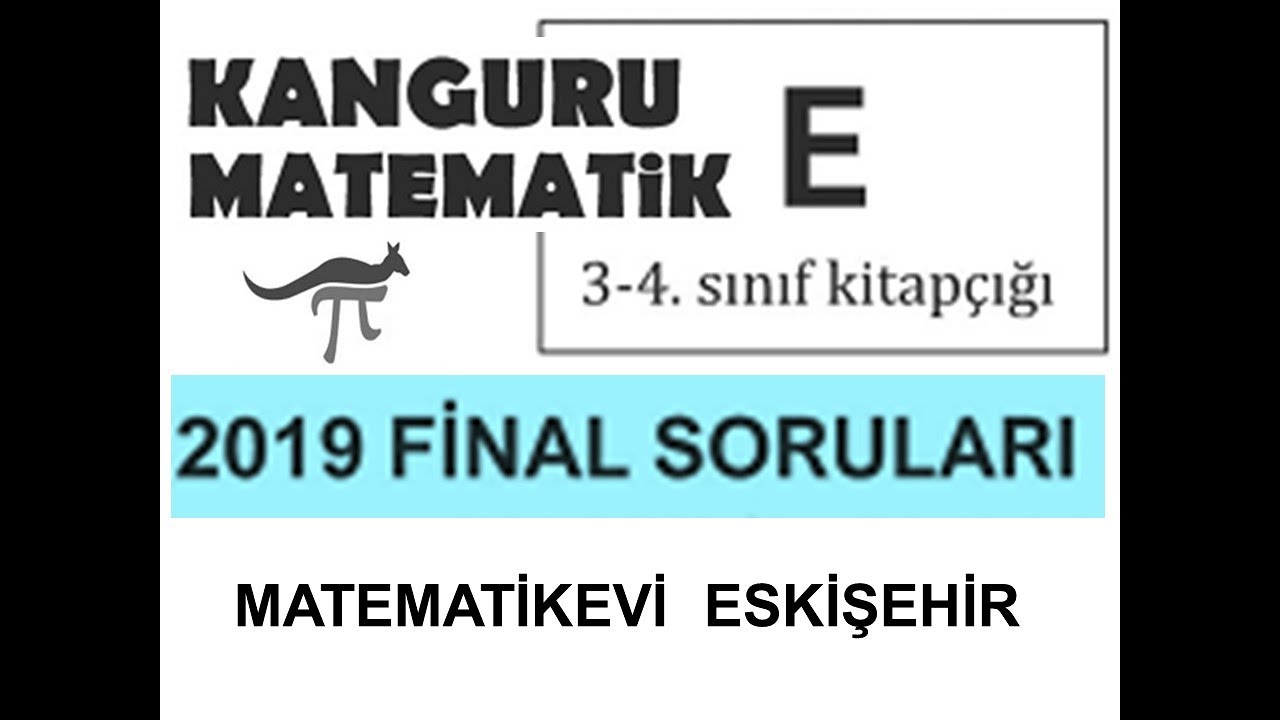 Kanguru Matematik T&uuml;rkiye | &Ccedil;ıkmış Soru &Ccedil;&ouml;z&uuml;mleri| Kategori 3 ve 4 | 2019 Final Soruları