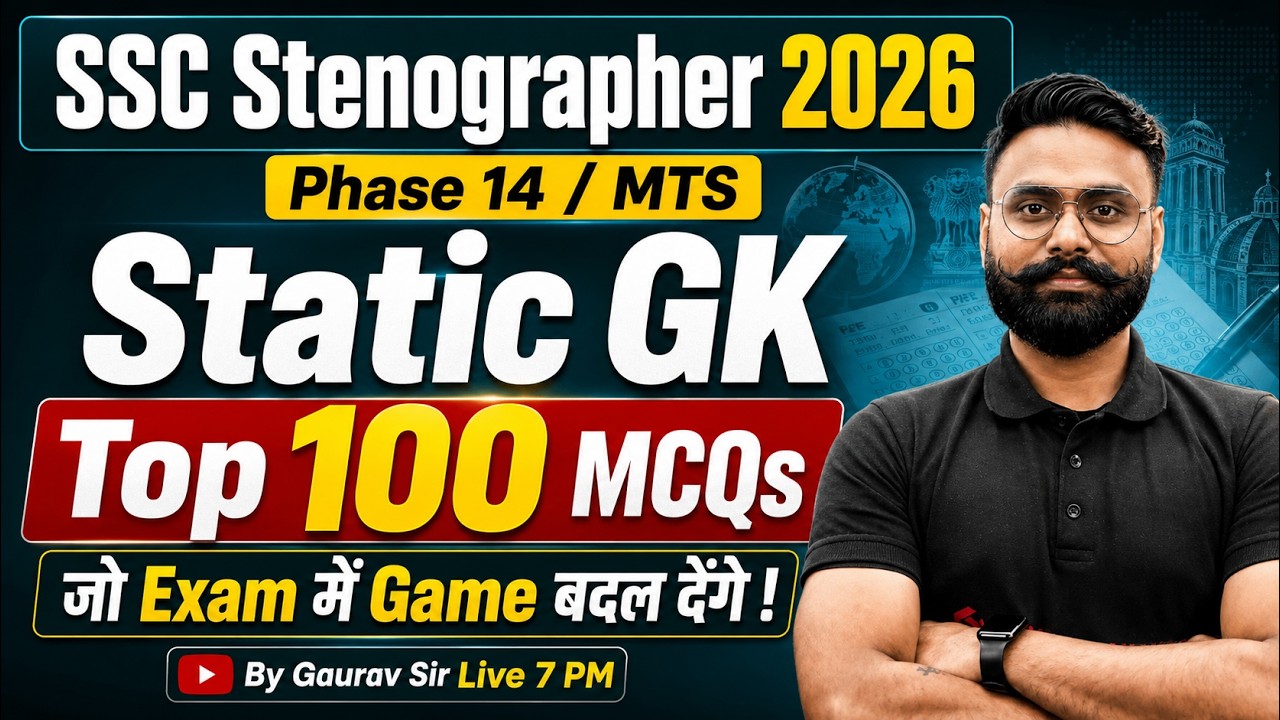 Static GK Marathon Class | SSC Phase 14/ Steno 2026/ SSC MTS 2026 GK GS Class | GK GS by Gaurav Sir