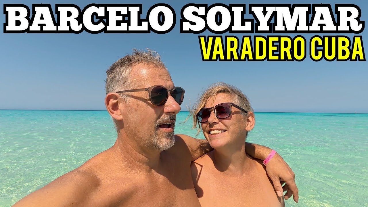 This was SUPPOSED to be our LAST DAY BARCELO SOLYMAR VARADERO CUBA