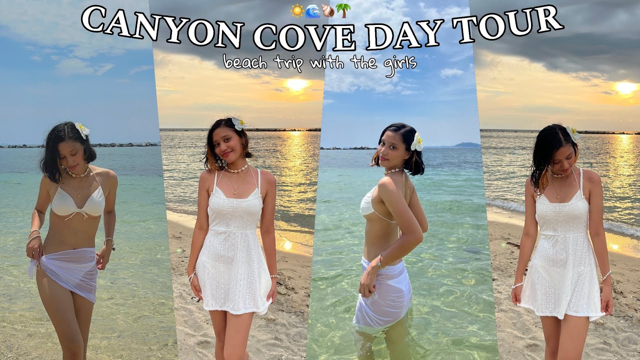 Canyon Cove Day Tour 2025 ☀️🌊🌴🐚 beach trip with the girls 💅🏼 | @its.bethhh