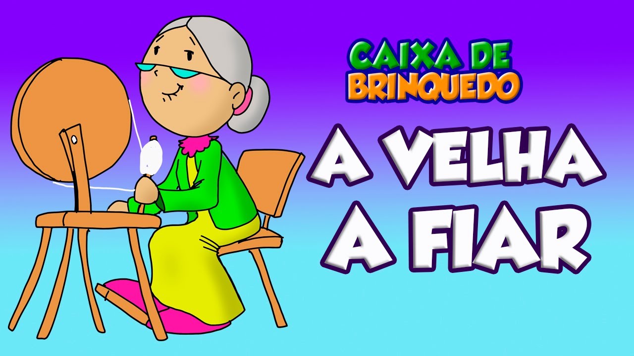 Caixa de Brinquedo - A Velha a fiar - Desenho Infantil
