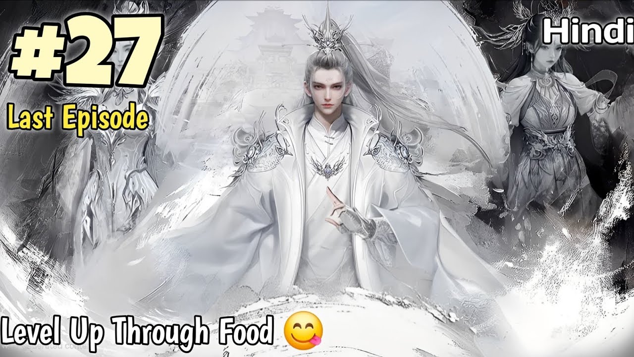 When a Nine Heavens Divine Master Loses His Powers Food Becomes His Secret to Strength part 27 Hindi