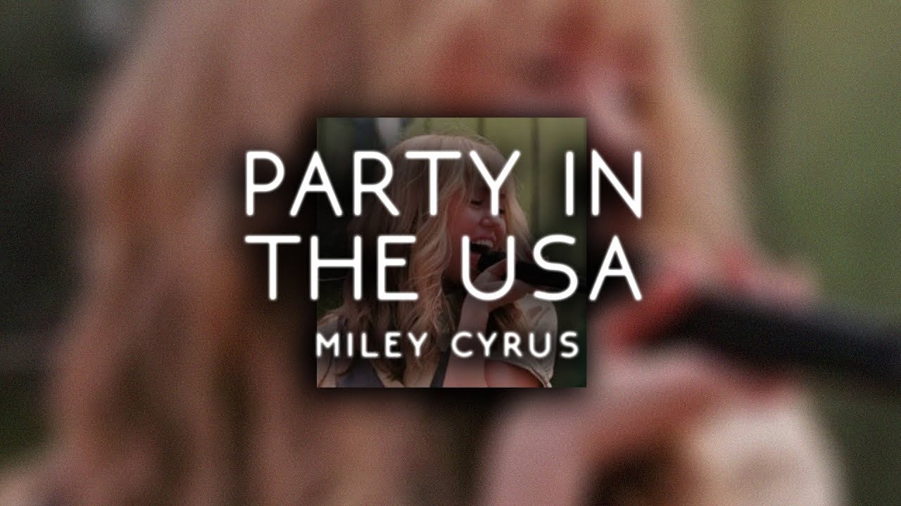 miley cyrus - party in the u.s.a. ( s l o w e d )