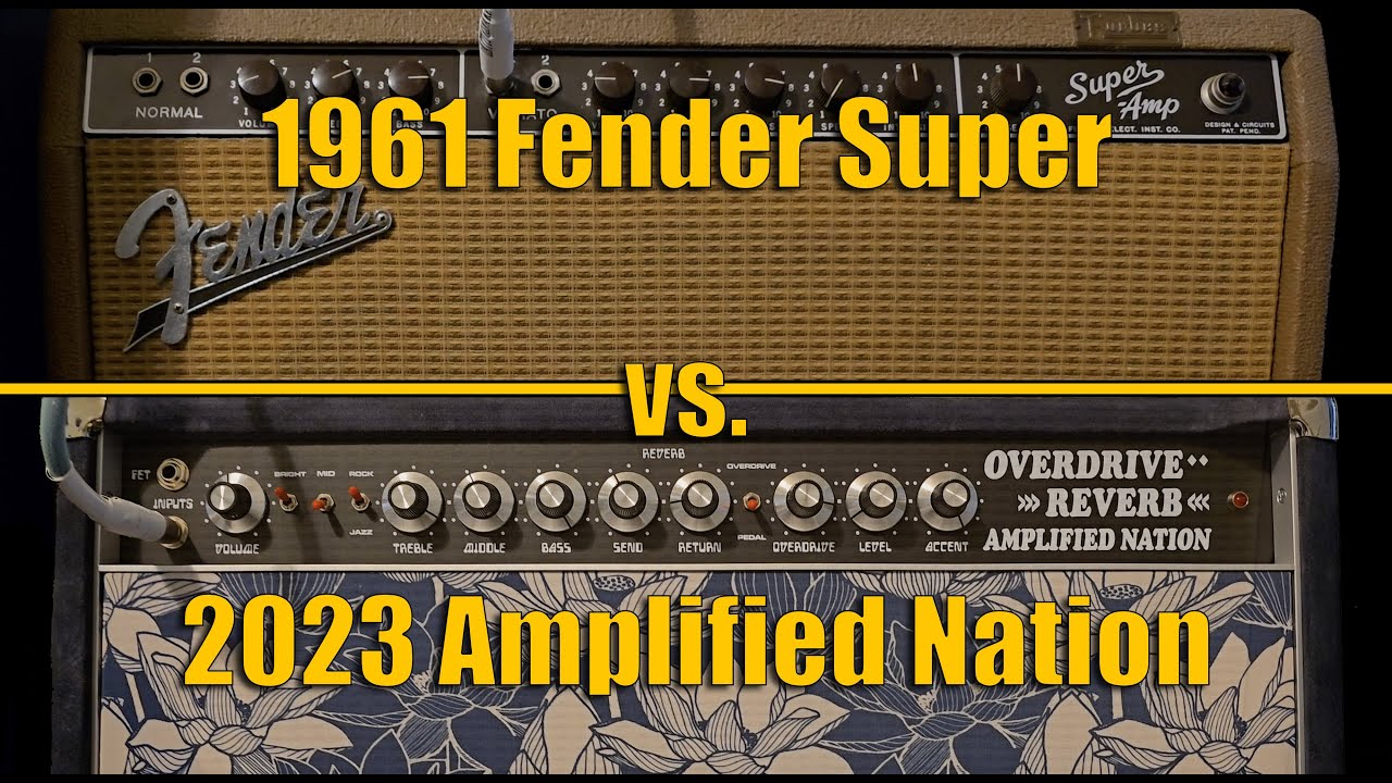 1961 Fender Super and Amplified Nation Overdrive Reverb. Dumble style vs Vintage.