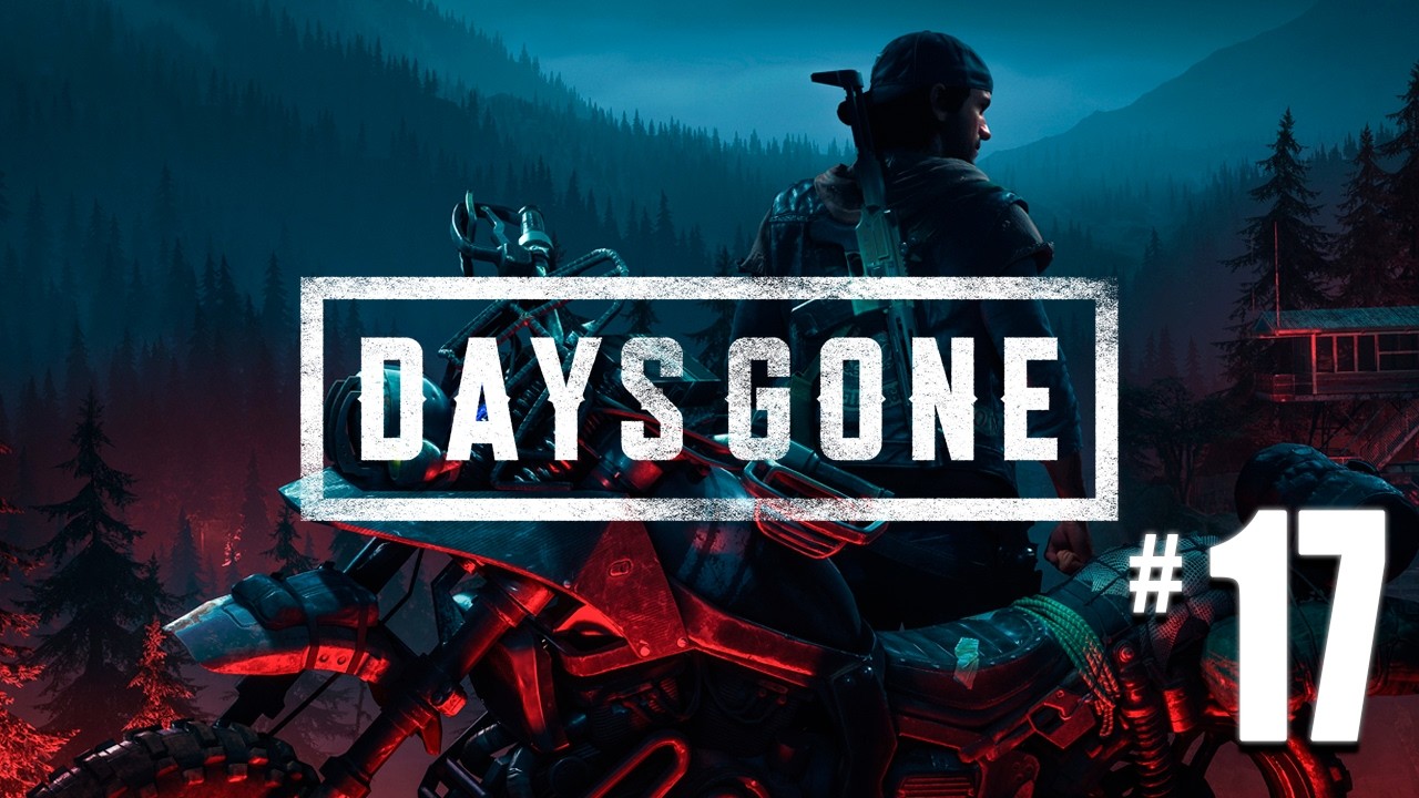DAYS GONE - Parte 17 / EXTRA
