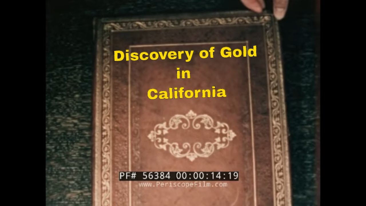 EDUCATIONAL FILM “ CALIFORNIA GOLD RUSH ”  1849 DISCOVERY OF GOLD IN CALIFORNIA  56384