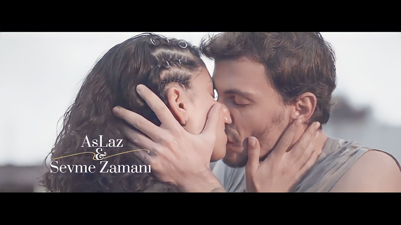 #AsLaz / Asi & Alaz - Sevme Zamanı