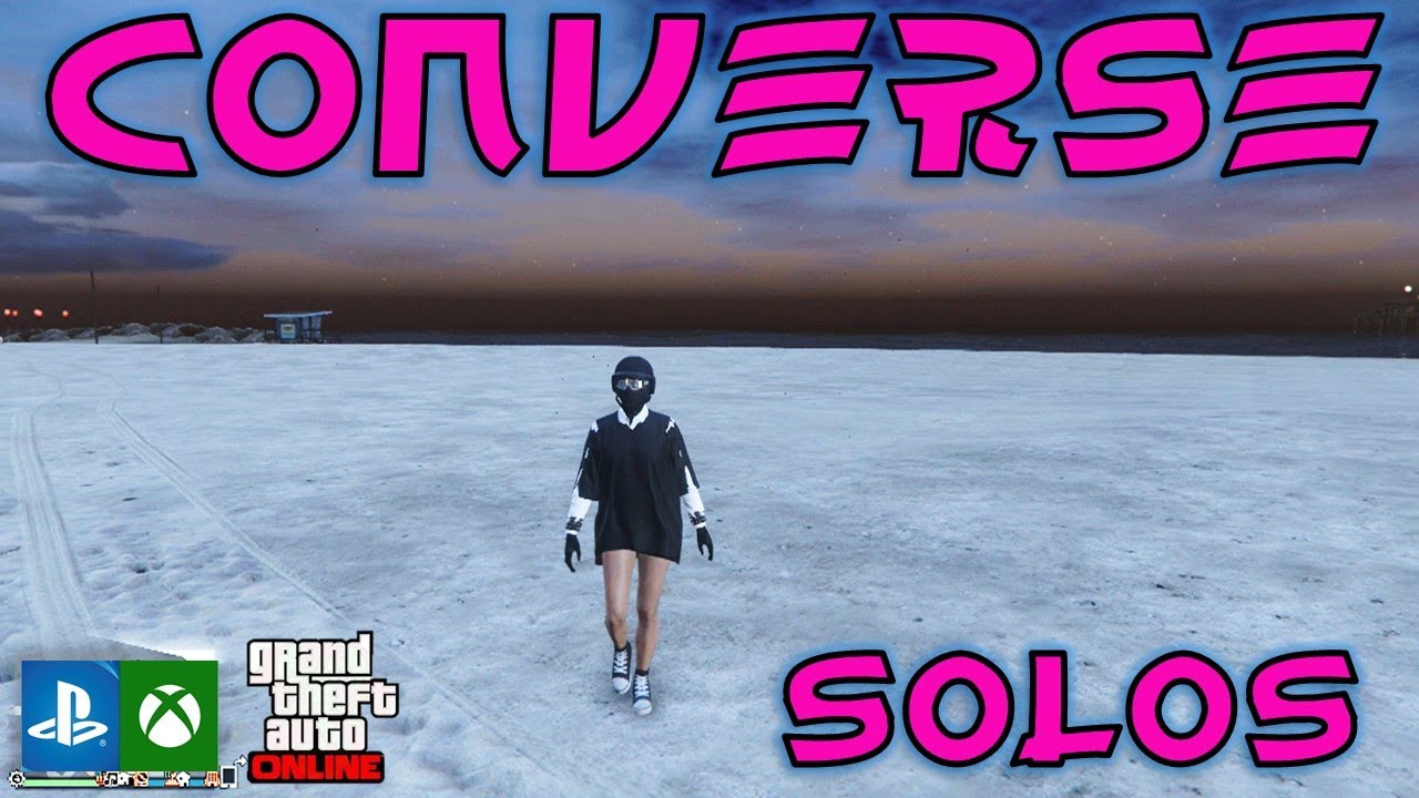 CONJUNTO MODEADO CON CONVERSE SOLO SIN AYUDA GTA V ONLINE PS4/5 XBOX1/ PC