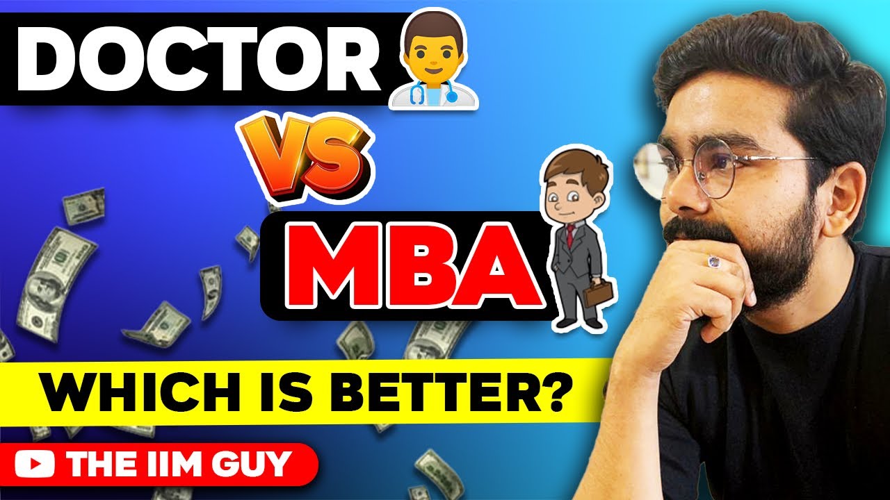 Doctor vs MBA | Who leads a better life?