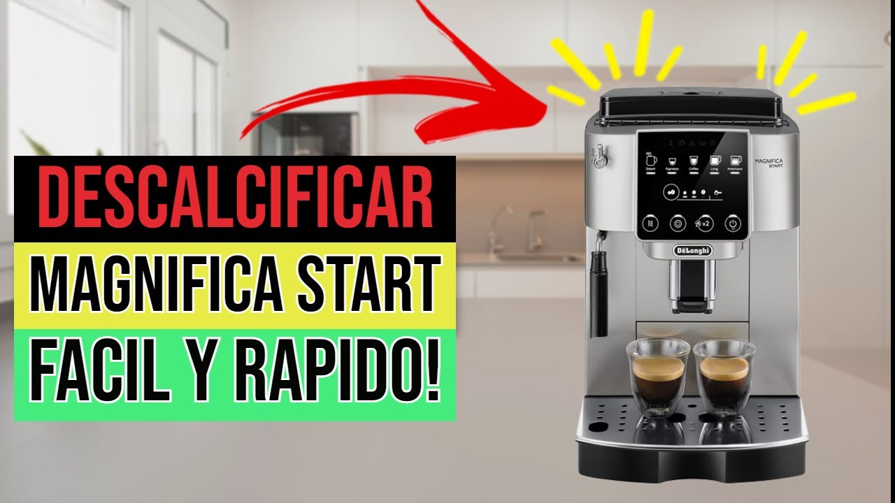 ✅☕ Cómo DESCALCIFICAR Cafetera De L'onghi MAGNIFICA START ☕✅