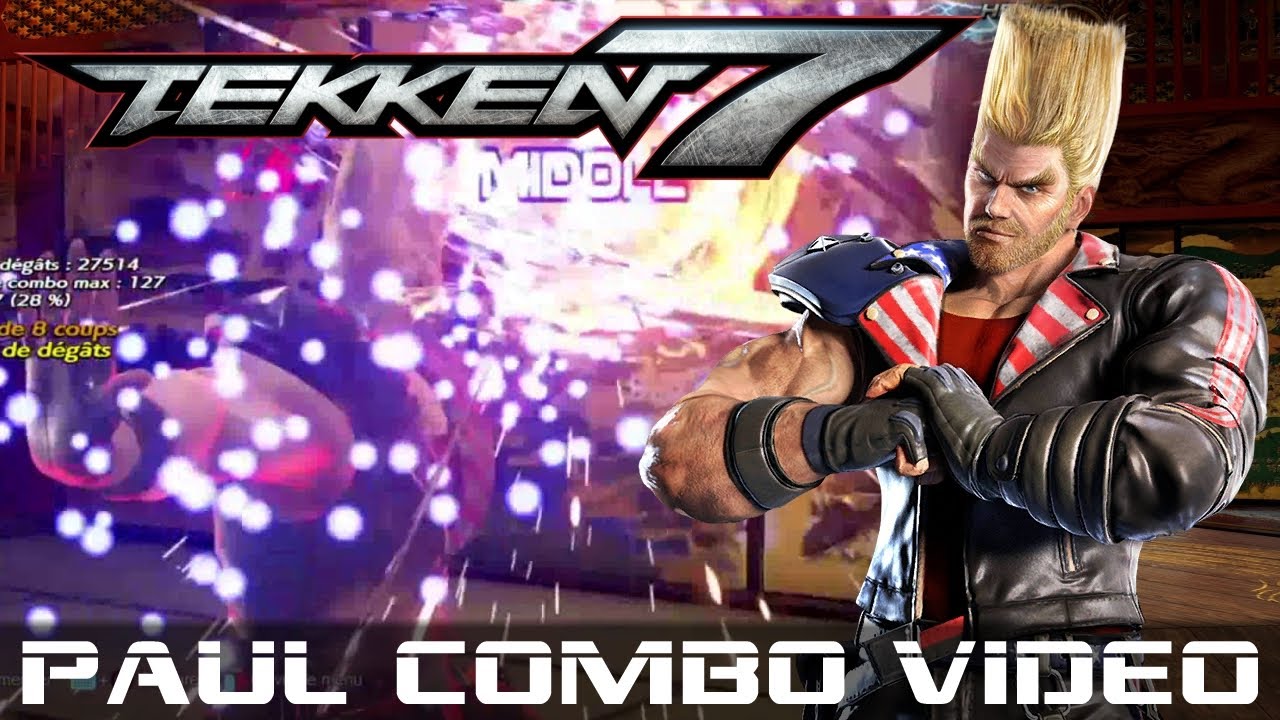 TEKKEN 7 - Paul Combo Video