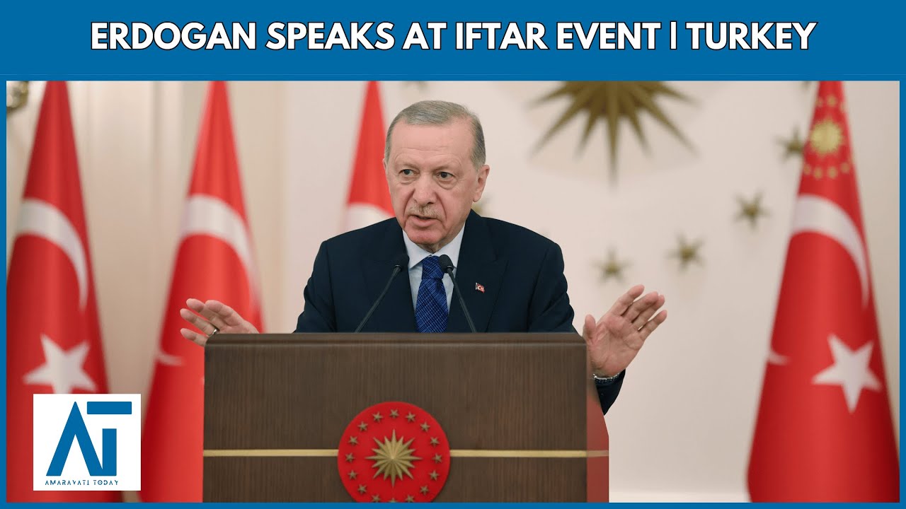 Live:  Erdogan Speaks at Iftar Event in Ankara, Turkey | Ramadan, Islam