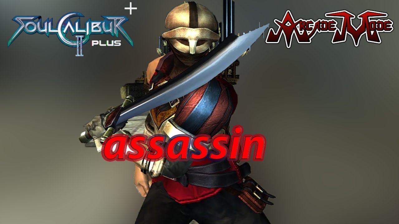 soulcalibur 2 plus arcade mode assassin