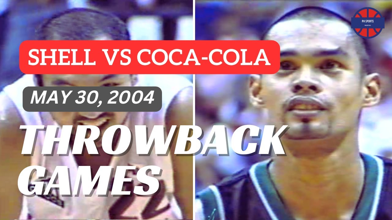SHELL vs COCA-COLA | May 30, 2004 | PBA Fiesta Conference | PBA THROWBACK GAMES